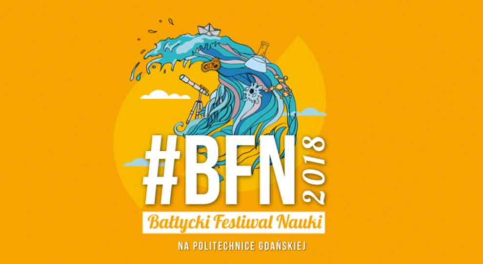 Bałtycki Festiwal Nauki odbędzie się w dniach 23-27 maja (fot.pg.edu.pl) Politechnika Gdańska: Studenci i naukowcy zaprezentują ciekawostki z 24 dziedzin nauki