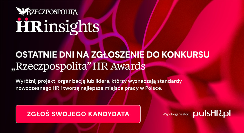 Kto zmienia polski HR? Ostatnia szansa na zgłoszenie się do „Rzeczpospolita” HR Awards